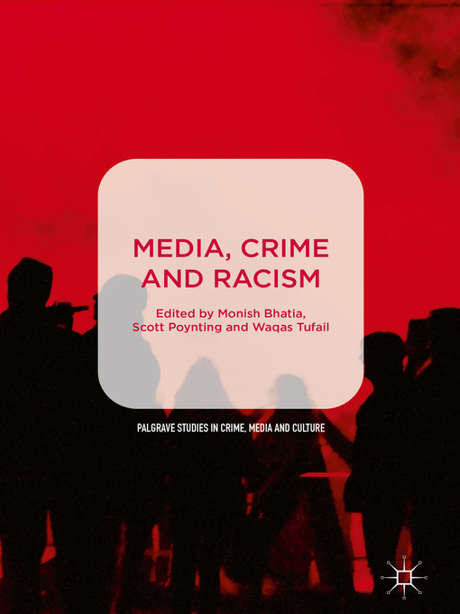 Title details for Media, Crime and Racism by Monish Bhatia - Available